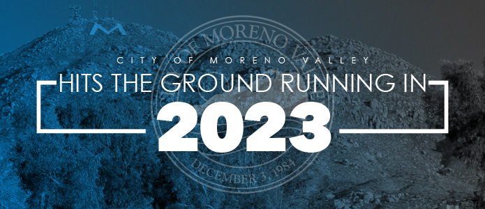 City of Moreno Valley Hits the Ground Running in 2023 banner.