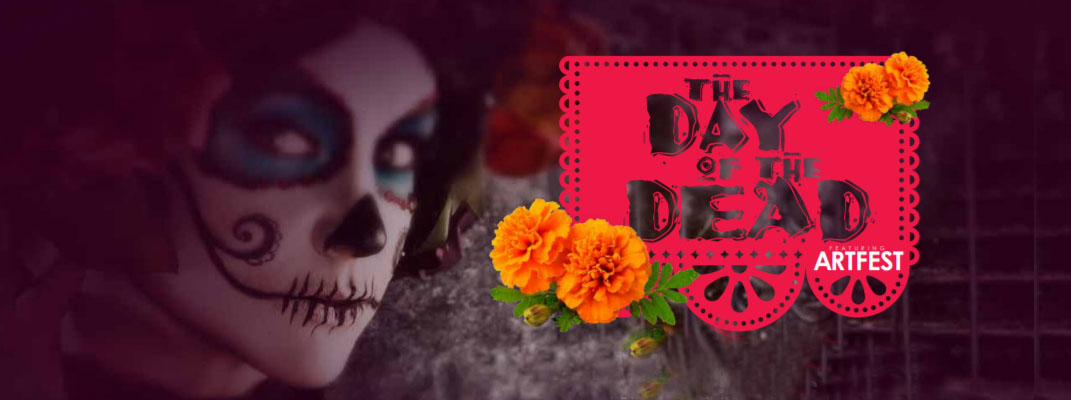 Day of the Dead/Artfest